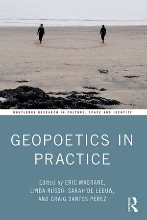 Geopoetics in Practice de Eric Magrane