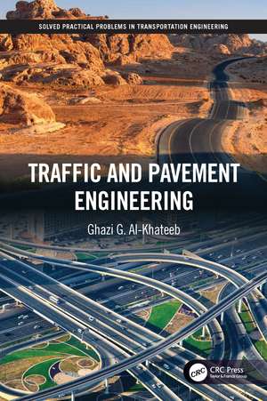 Traffic and Pavement Engineering de Ghazi G. Al-Khateeb