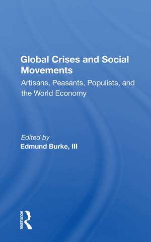 Global Crises and Social Movements: "Artisans, Peasants, Populists, and the World Economy" de Edmund Burke