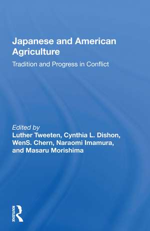 Japanese And American Agriculture: Tradition And Progress In Conflict de Luther Tweeten