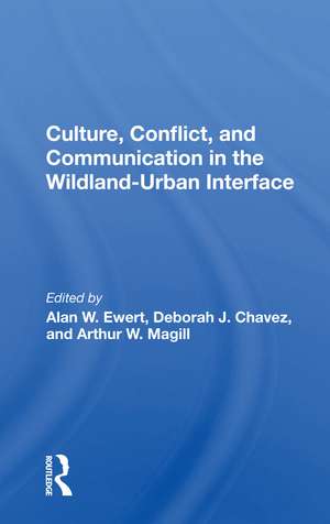 Culture, Conflict, And Communication In The Wildland-urban Interface de Alan W Ewert