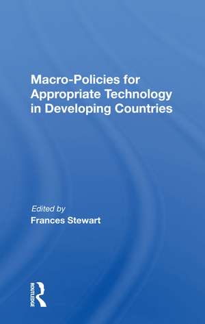 Macro Policies For Appropriate Technology In Developing Countries de Frances Stewart