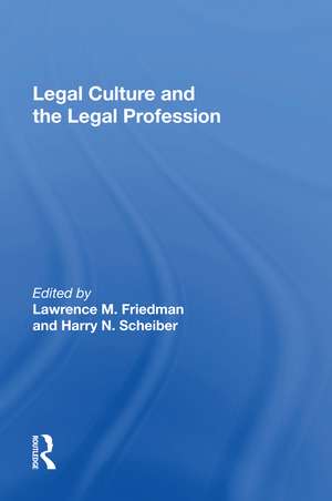 Legal Culture And The Legal Profession de Lawrence M. Friedman