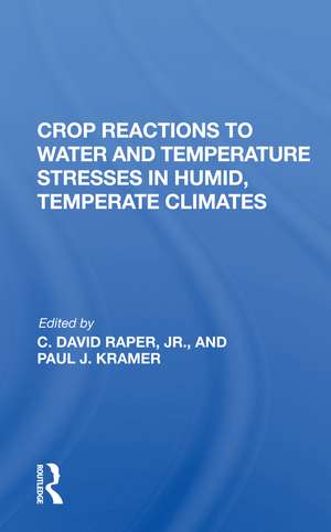 Crop Reactions To Water And Temperature Stresses In Humid, Temperate Climates de Paul J Kramer