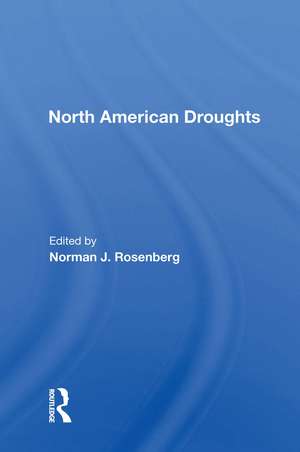 North American Droughts de Norman J. Rosenberg