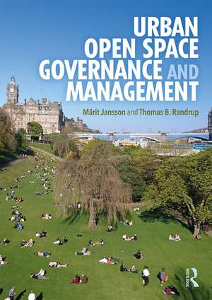 Urban Open Space Governance and Management de Märit Jansson