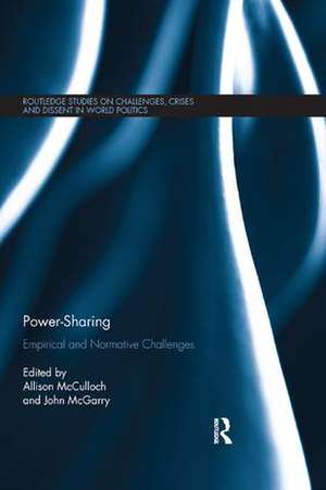 Power-Sharing: Empirical and Normative Challenges de Allison McCulloch