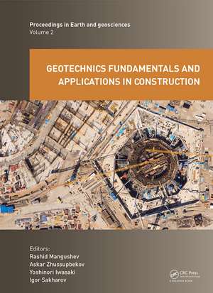 Geotechnics Fundamentals and Applications in Construction: New Materials, Structures, Technologies and Calculations de Rashid Mangushev