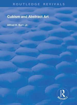 Cubism and Abstract Art de Alfred H. Barr, Jr.