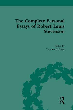 The Complete Personal Essays of Robert Louis Stevenson de Trenton B. Olsen