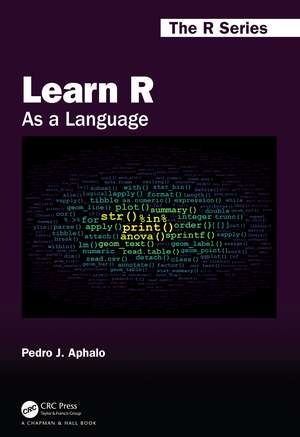 Learn R: As a Language de Pedro J. Aphalo