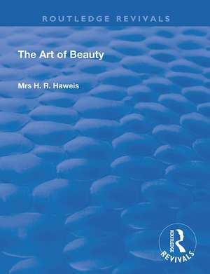 The Art of Beauty de H. R. Haweis