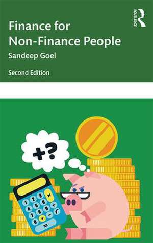 Finance for Non-Finance People de Sandeep Goel