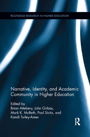 Narrative, Identity, and Academic Community in Higher Education de Brian Attebery