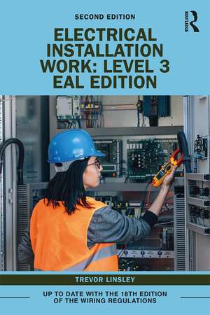 Electrical Installation Work: Level 3: EAL Edition de Trevor Linsley