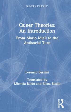 Queer Theories: An Introduction: From Mario Mieli to the Antisocial Turn de Lorenzo Bernini