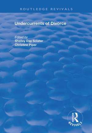 Undercurrents of Divorce de Shelley Day Sclater