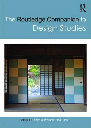 The Routledge Companion to Design Studies de Penny Sparke