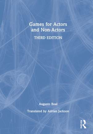 Games for Actors and Non-Actors de Augusto Boal