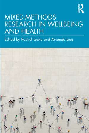 Mixed-Methods Research in Wellbeing and Health de Rachel Locke