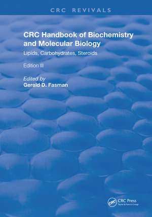 Handbook of Biochemistry and Molecular Biology: Lipids Carbohydrates, Steroids de Gerald D. Fasman