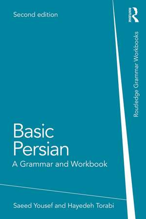 Basic Persian: A Grammar and Workbook de Saeed Yousef