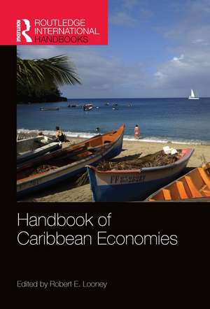 Handbook of Caribbean Economies de Robert Looney