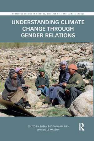 Understanding Climate Change through Gender Relations de Susan Buckingham