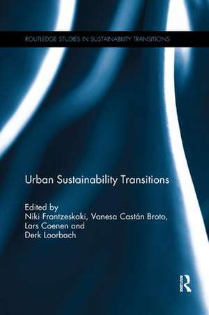 Urban Sustainability Transitions de Niki Frantzeskaki