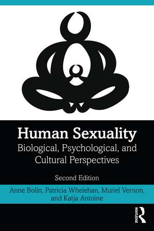 Human Sexuality: Biological, Psychological, and Cultural Perspectives de Anne Bolin