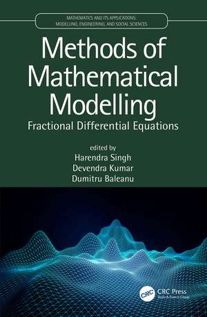 Methods of Mathematical Modelling: Fractional Differential Equations de Harendra Singh