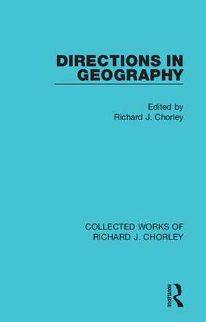 Directions in Geography de Richard J. Chorley