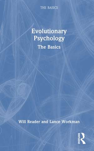 Evolutionary Psychology: The Basics de Will Reader