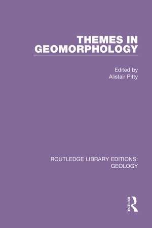 Themes in Geomorphology de Alistair Pitty