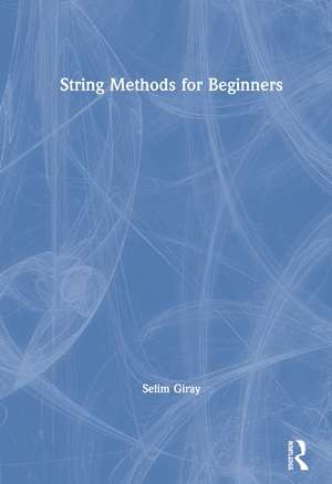 String Methods for Beginners de Selim Giray