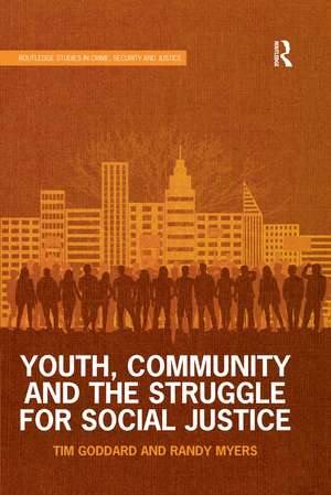 Youth, Community and the Struggle for Social Justice de Tim Goddard