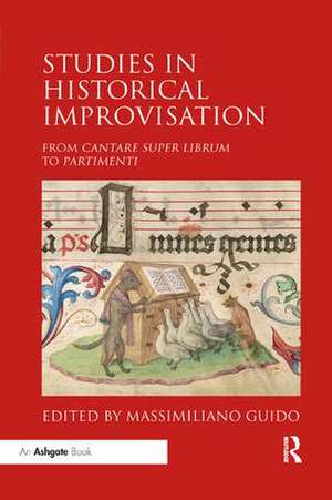 Studies in Historical Improvisation: From Cantare super Librum to Partimenti de Massimiliano Guido