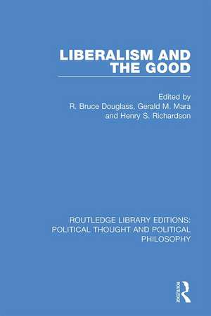 Liberalism and the Good de R. Bruce Douglass