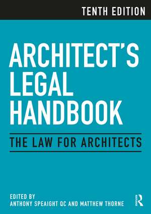 Architect's Legal Handbook: The Law for Architects de Anthony Speaight QC