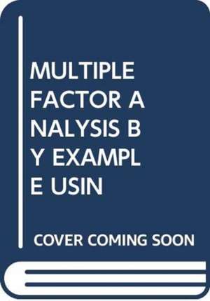 PAG S, J: MULTIPLE FACTOR ANALYSIS BY EXAMPLE USIN de J R ME PAG S