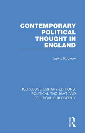 Contemporary Political Thought in England de Lewis Rockow