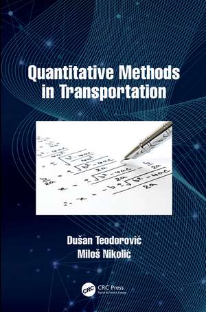 Quantitative Methods in Transportation de Dušan Teodorović