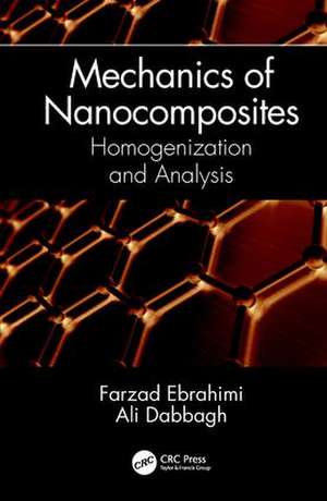 Mechanics of Nanocomposites: Homogenization and Analysis de Farzad Ebrahimi