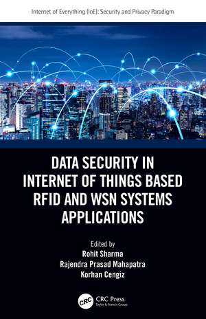 Data Security in Internet of Things Based RFID and WSN Systems Applications de Rohit Sharma