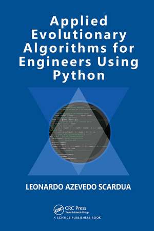 Applied Evolutionary Algorithms for Engineers Using Python de Leonardo Azevedo Scardua