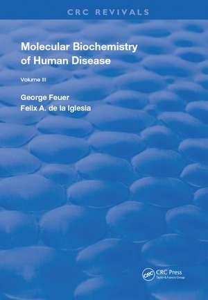 Molecular Biochemistry of Human Diseases de George Feuer