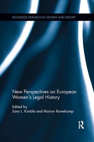 New Perspectives on European Women's Legal History de Sara L. Kimble