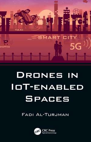 Drones in IoT-enabled Spaces de Fadi Al-Turjman