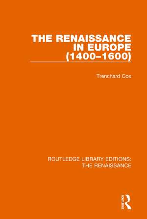 The Renaissance in Europe de Trenchard Cox