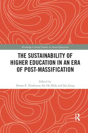 The Sustainability of Higher Education in an Era of Post-Massification de Deane E. Neubauer